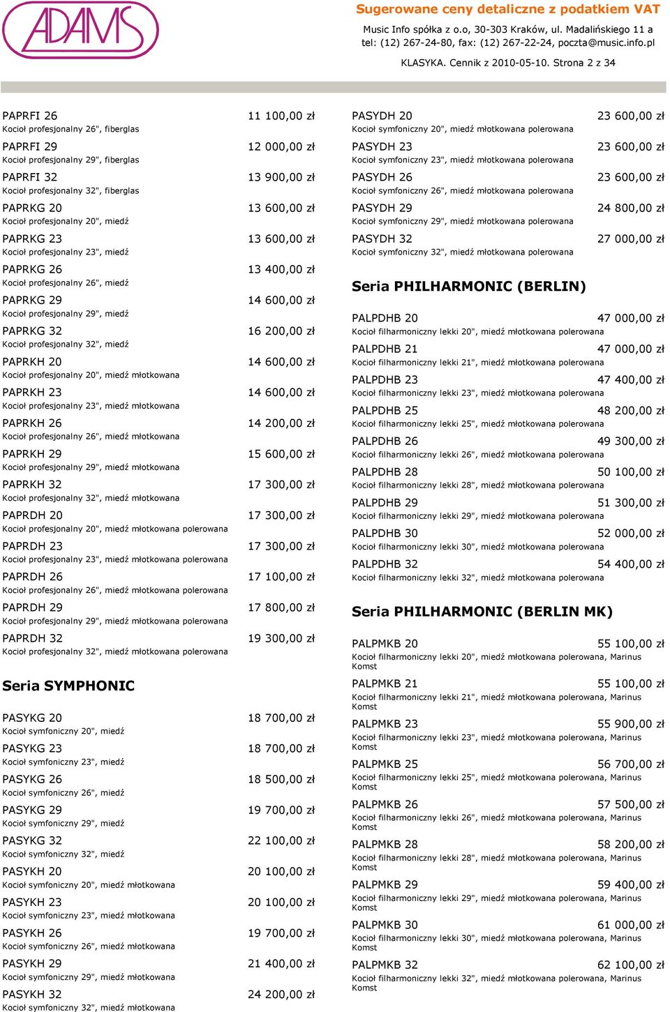 Kocioł profesjonalny 23", miedź ARKG 26 Kocioł profesjonalny 26", miedź ARKG 29 Kocioł profesjonalny 29", miedź ARKG 32 Kocioł profesjonalny 32", miedź ARKH 20 Kocioł profesjonalny 20", miedź