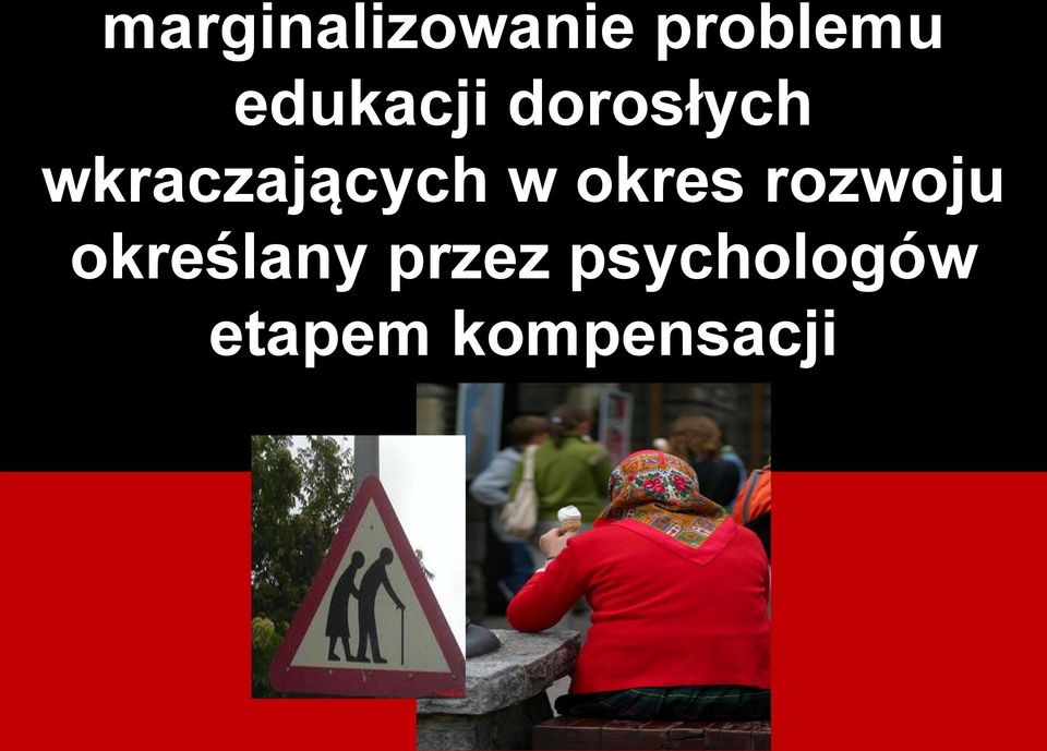 wkraczających w okres rozwoju