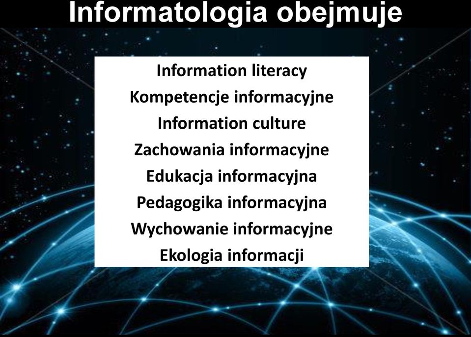 Zachowania informacyjne Edukacja informacyjna