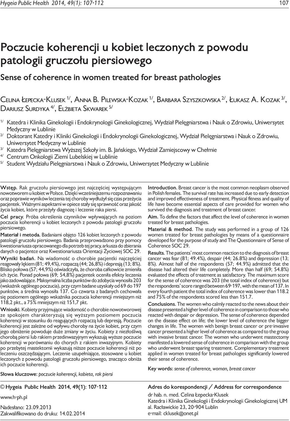 for breast pathologies Celina Łepecka-Klusek 1/, Anna B. Pilewska-Kozak 1/, Barbara Szyszkowska 2/, Łukasz A.