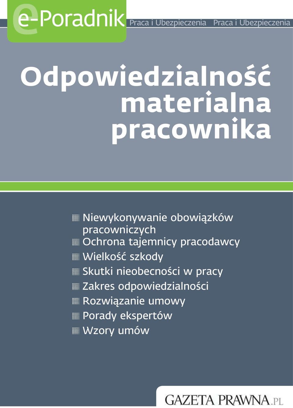 pracowniczych Ochrona tajemnicy pracodawcy Wielkość szkody Skutki