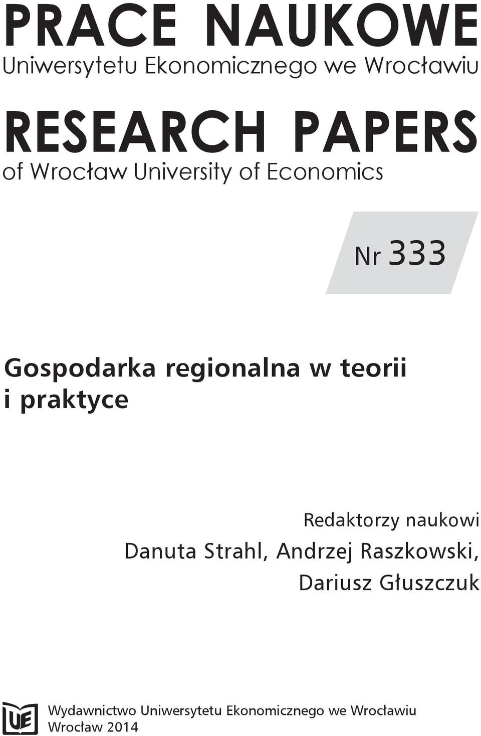 praktyce Redaktorzy naukowi Danuta Strahl, Andrzej Raszkowski, Dariusz