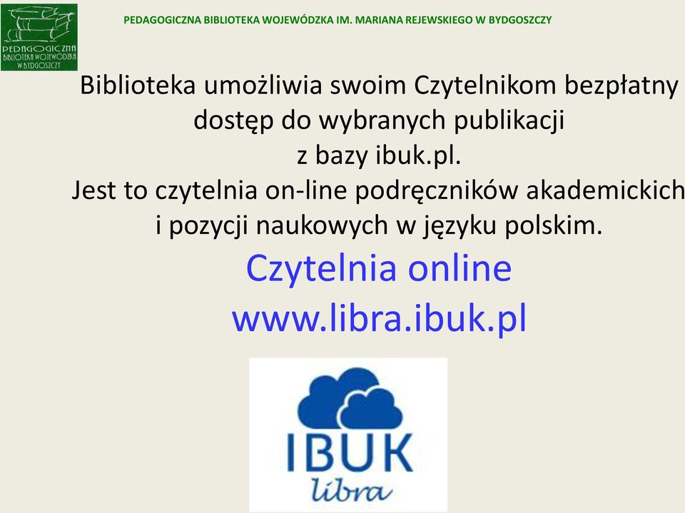 bezpłatny dostęp do wybranych publikacji z bazy ibuk.pl.