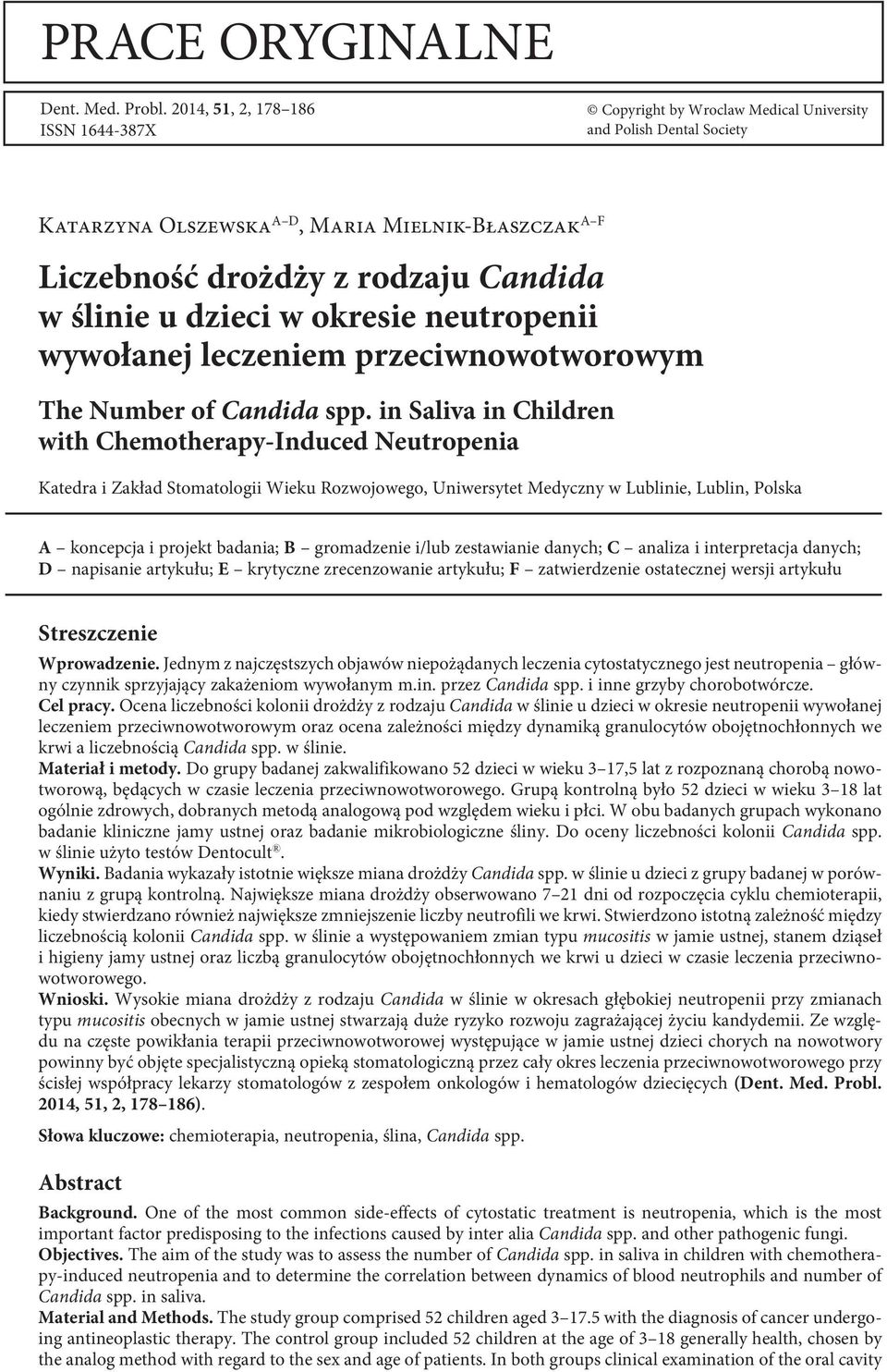 ślinie u dzieci w okresie neutropenii wywołanej leczeniem przeciwnowotworowym The Number of Candida spp.