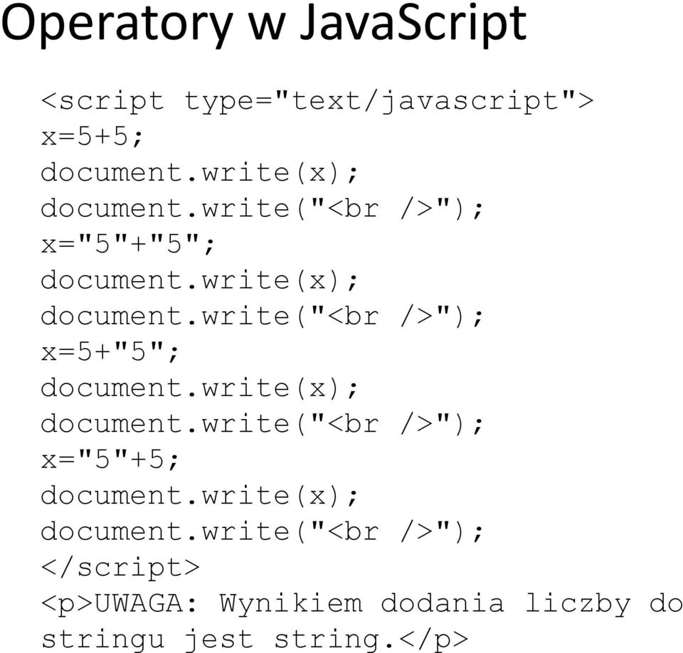 write(x); document.