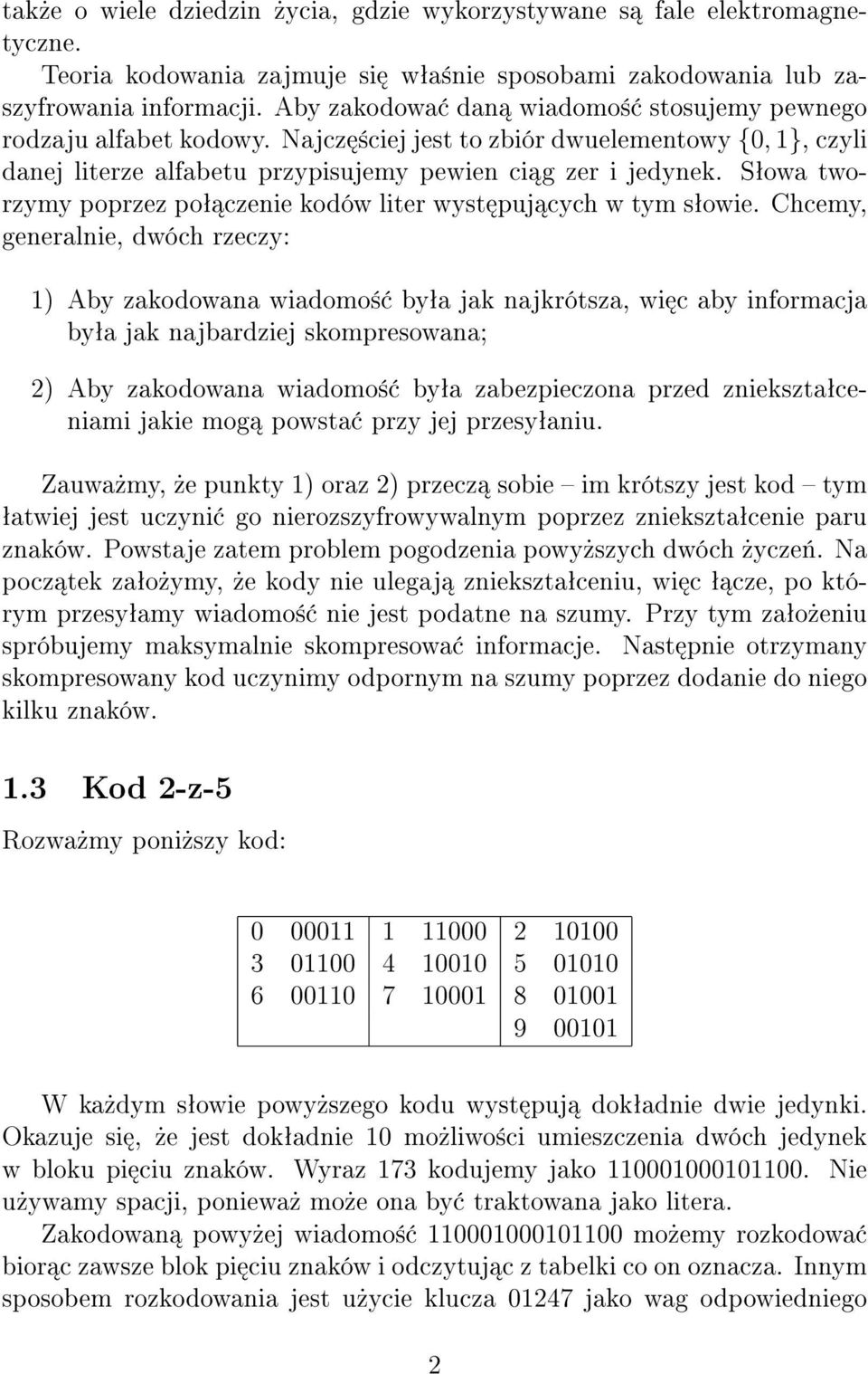 Sªowa tworzymy poprzez poª czenie kodów liter wyst puj cych w tym sªowie.