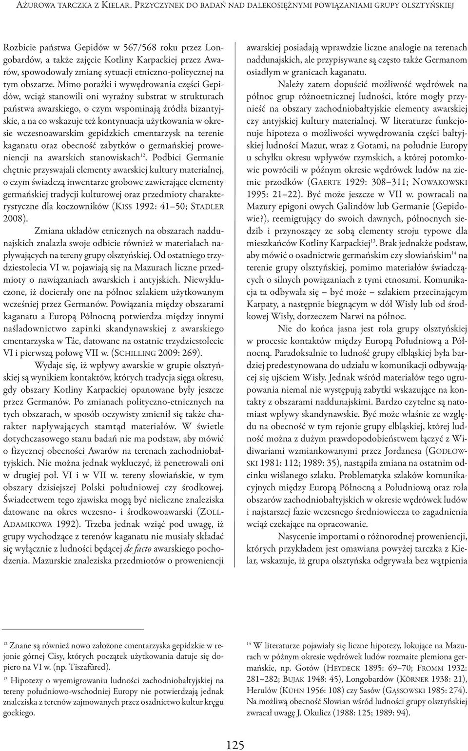 sytuacji etniczno-politycznej na tym obszarze.