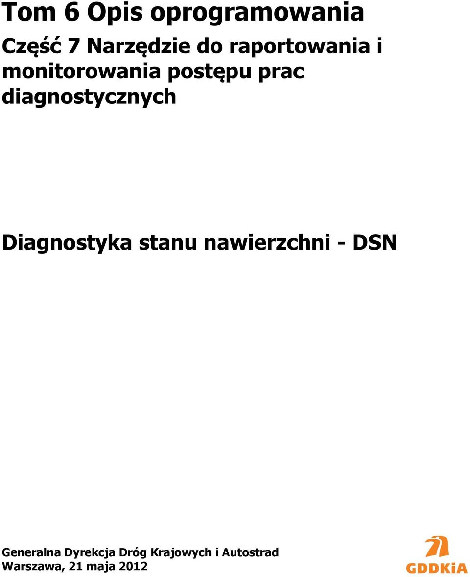 Diagnostyka stanu nawierzchni - DSN Generalna