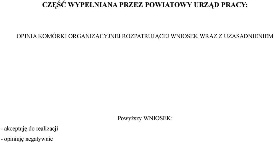 WNIOSEK WRAZ Z UZASADNIENIEM - akceptuję do