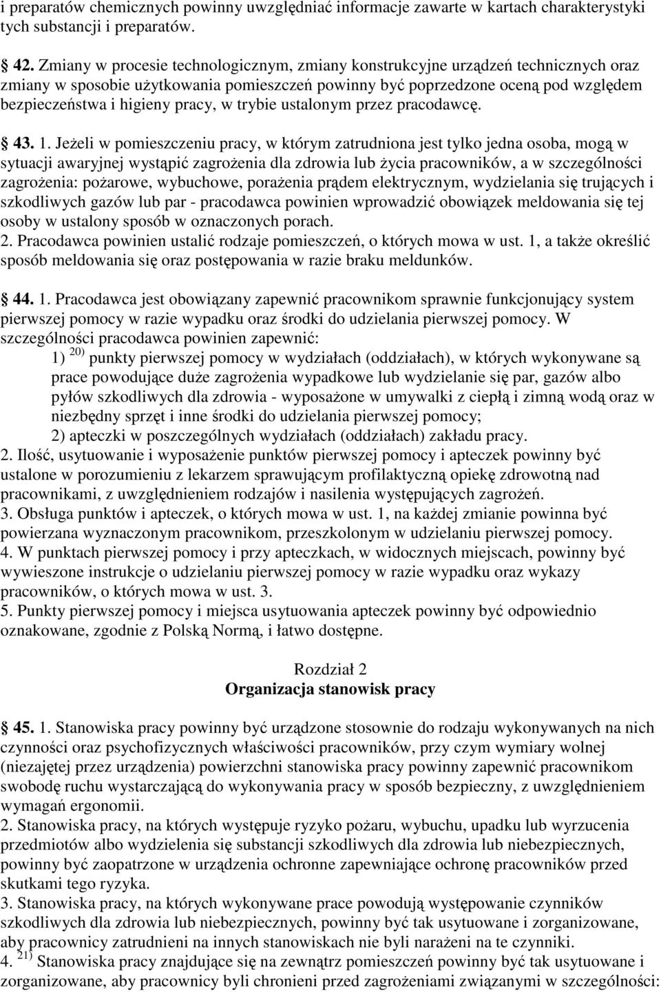 trybie ustalonym przez pracodawc. 43. 1.