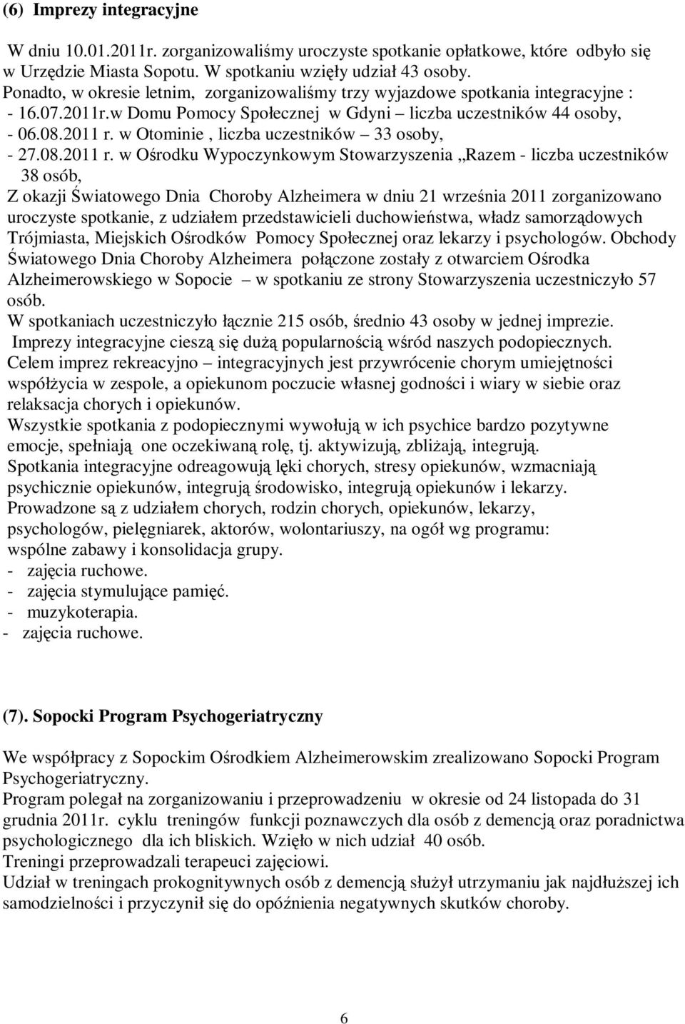 w Otominie, liczba uczestników 33 osoby, - 27.08.2011 r.
