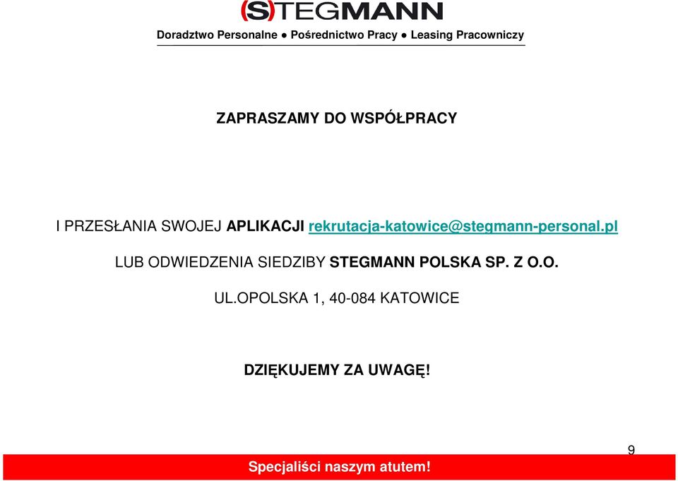 pl LUB ODWIEDZENIA SIEDZIBY STEGMANN POLSKA SP.