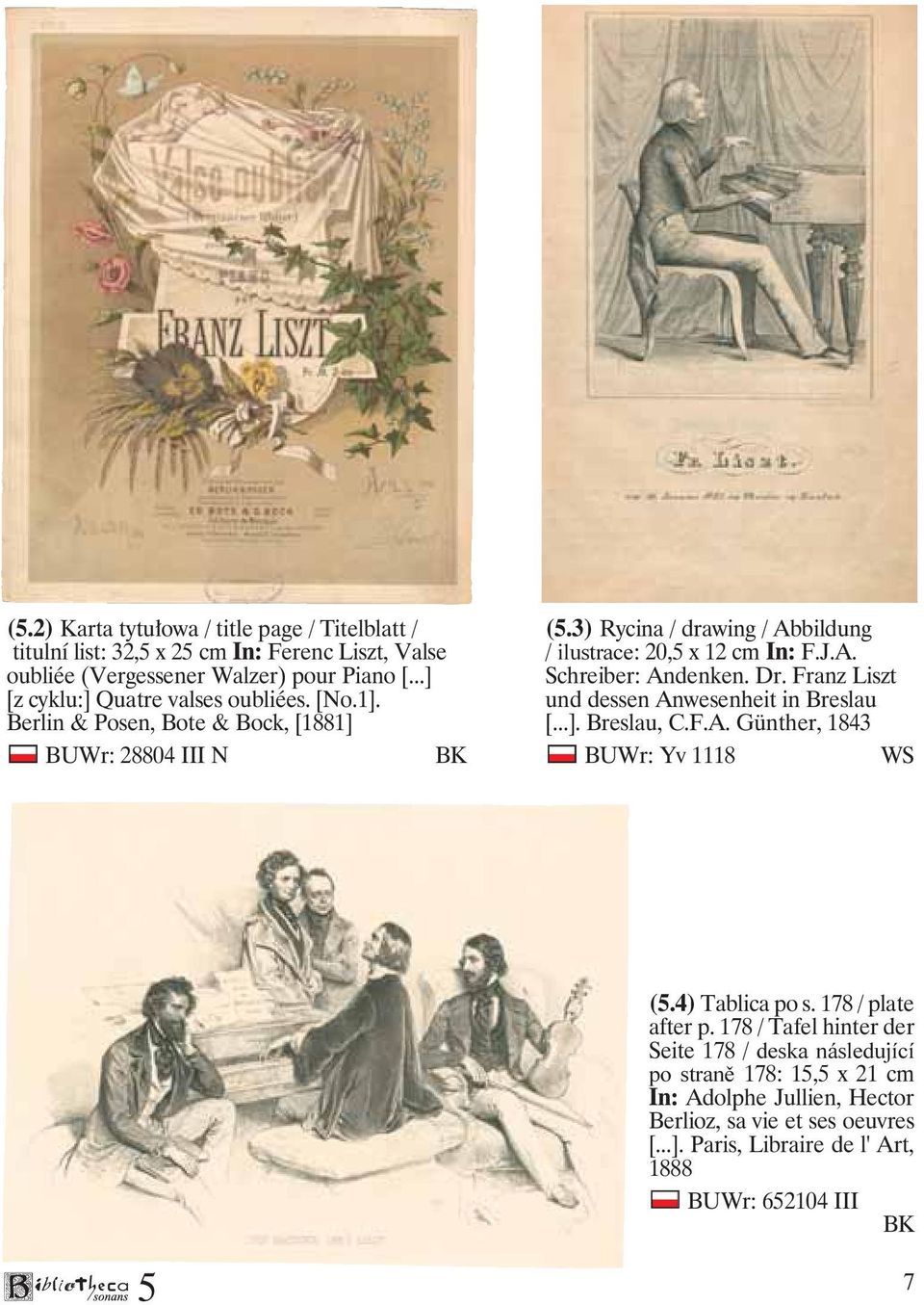 A. Schreiber: Andenken. Dr. Franz Liszt und dessen Anwesenheit in Breslau [...]. Breslau, C.F.A. Günther, 1843 BUWr: Yv 1118 WS (.4) Tablica po s. 178 / plate after p.
