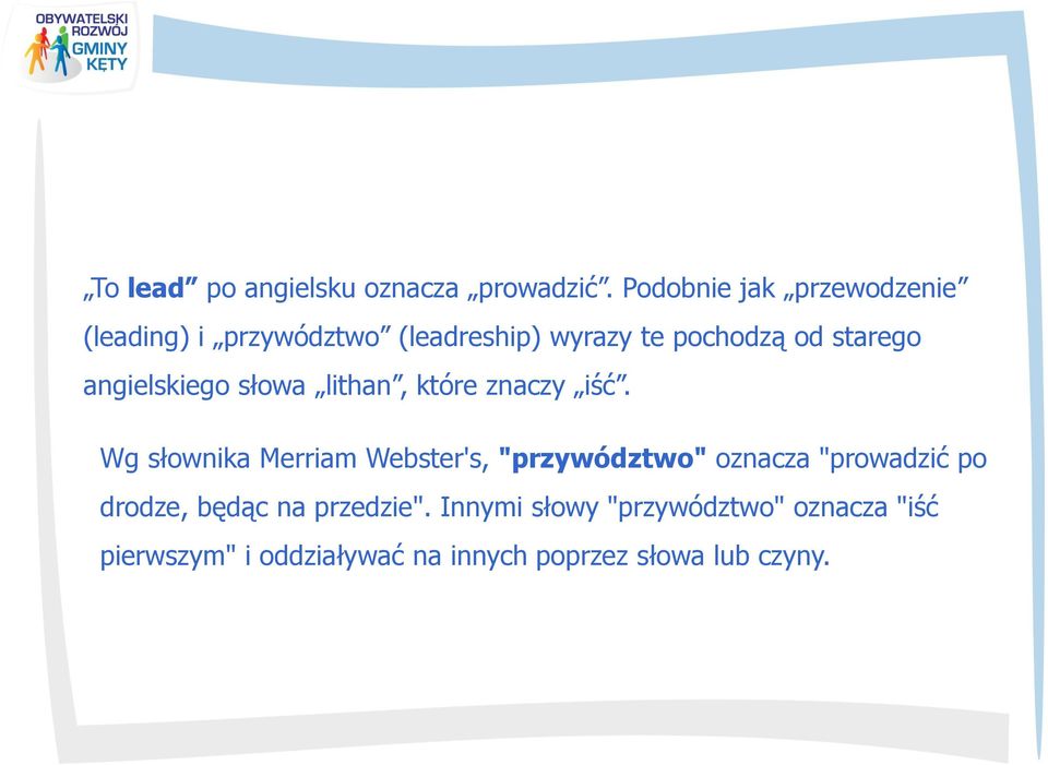 angielskiego słowa lithan, które znaczy iść.