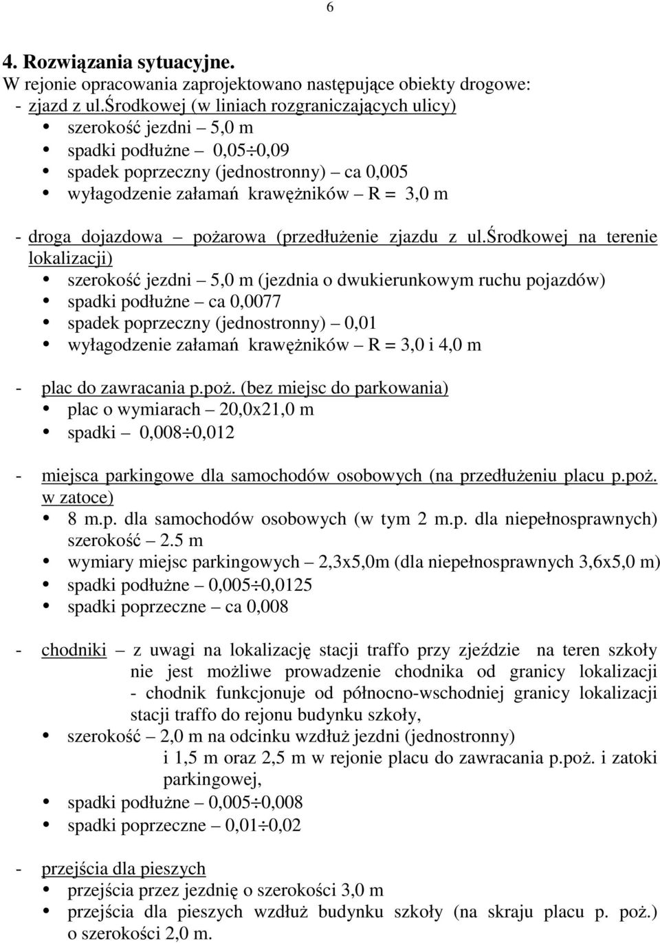 poŝarowa (przedłuŝenie zjazdu z ul.