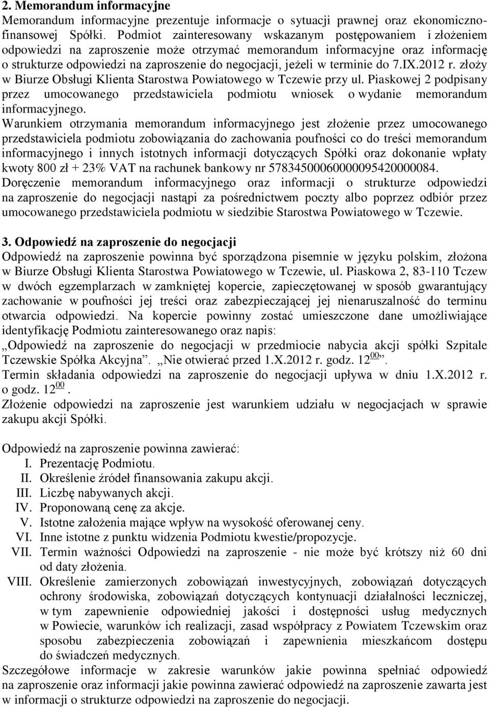 w terminie do 7.IX.2012 r. złoży w Biurze Obsługi Klienta Starostwa Powiatowego w Tczewie przy ul.