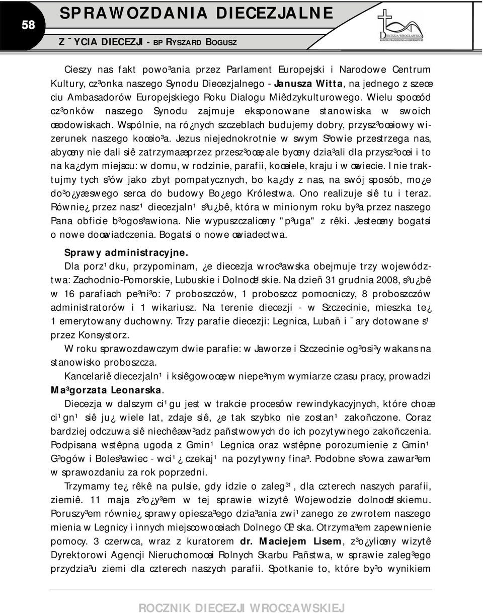 Wspólnie, na ró nych szczeblach budujemy dobry, przysz³oœciowy wizerunek naszego koœcio³a.