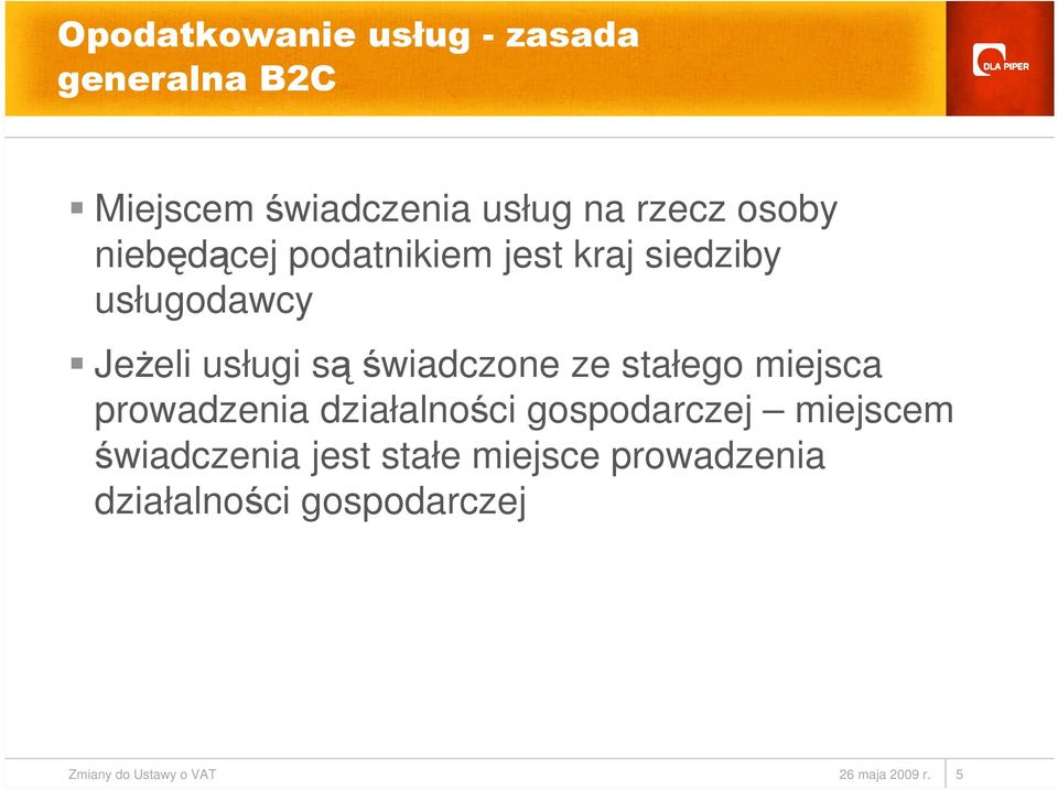 stałego miejsca prowadzenia działalności gospodarczej miejscem świadczenia jest stałe