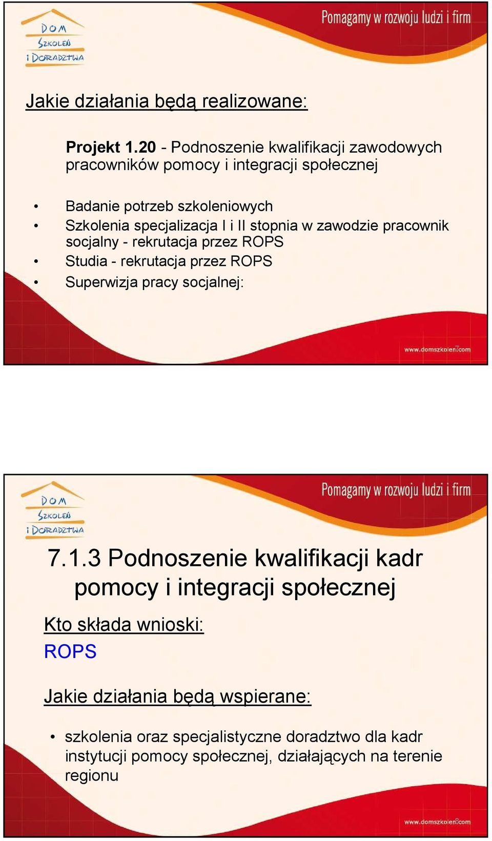specjalizacja I i II stopnia w zawodzie pracownik socjalny - rekrutacja przez ROPS Studia - rekrutacja przez ROPS Superwizja