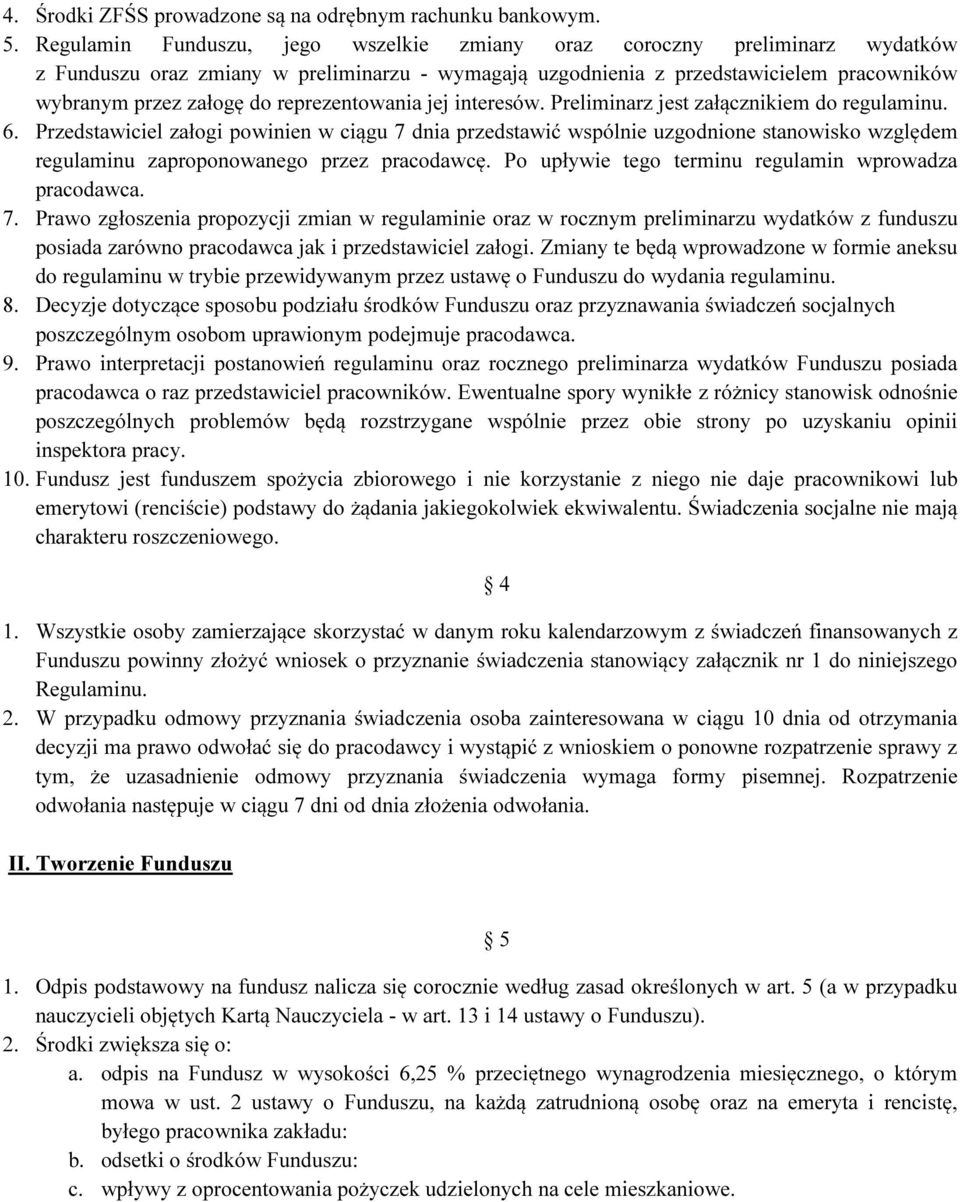 reprezentowania jej interesów. Preliminarz jest załącznikiem do regulaminu. 6.