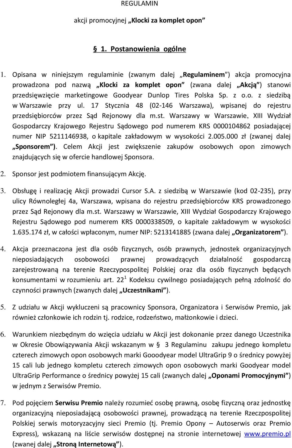 Tires Polska Sp. z o.o. z siedzibą w Warszawie przy ul. 17 Stycznia 48 (02-146 Warszawa), wpisanej do rejestr