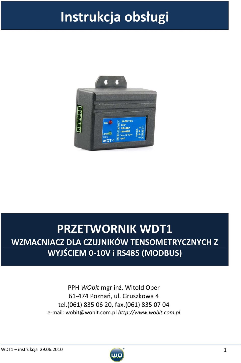 Witold Ober 61-474 Poznań, ul. Gruszkowa 4 tel.(061) 835 06 20, fax.