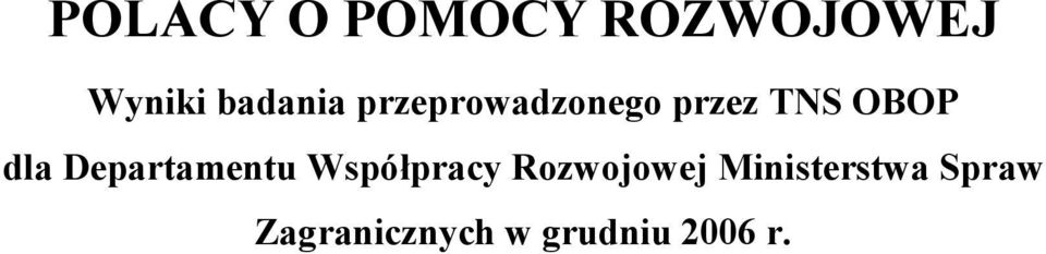 dla Departamentu Współpracy Rozwojowej