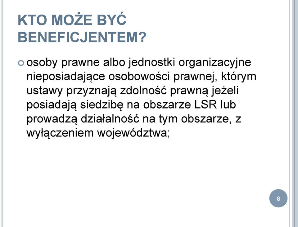 osobowości prawnej, którym ustawy przyznają zdolność prawną