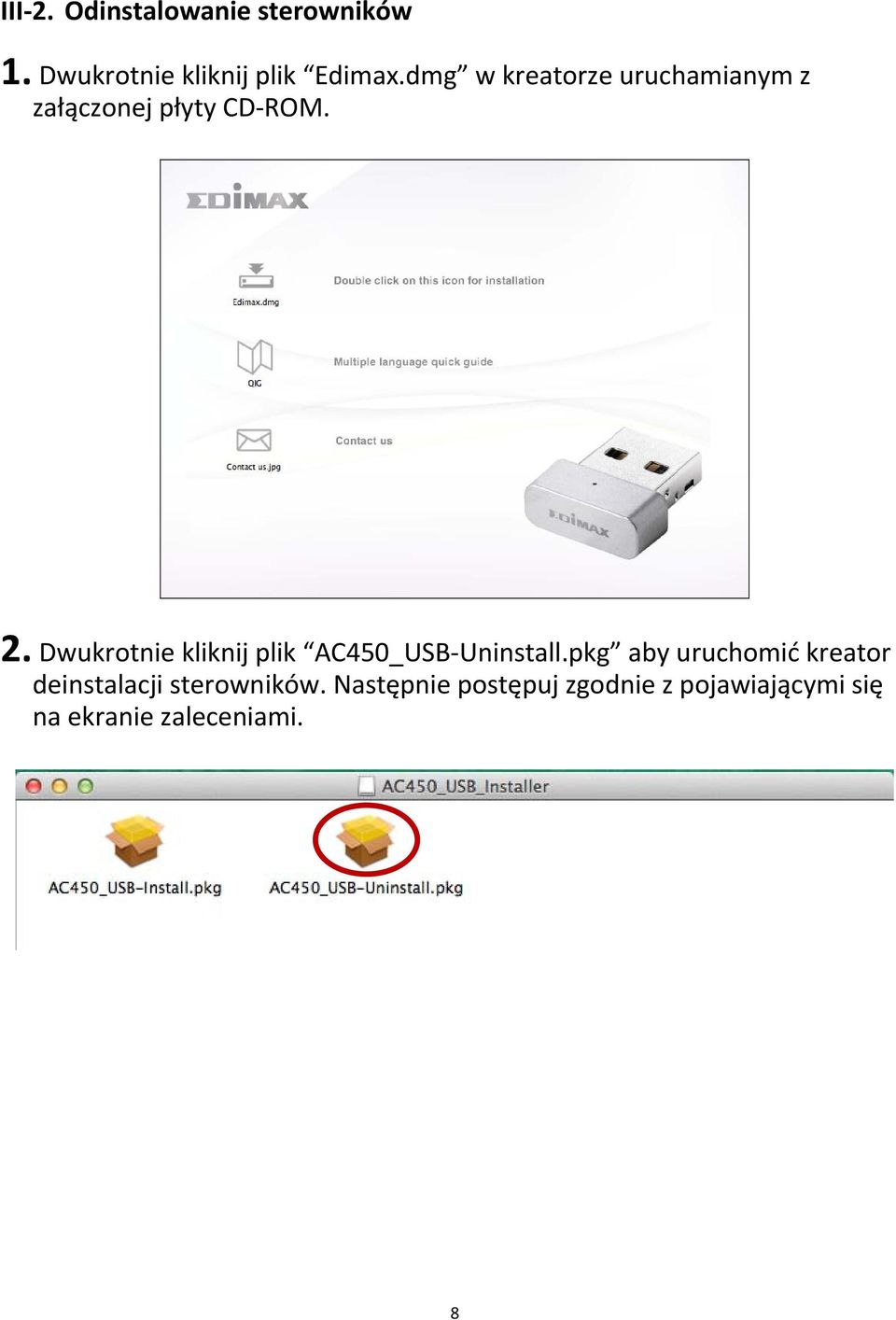 Dwukrotnie kliknij plik AC450_USB Uninstall.