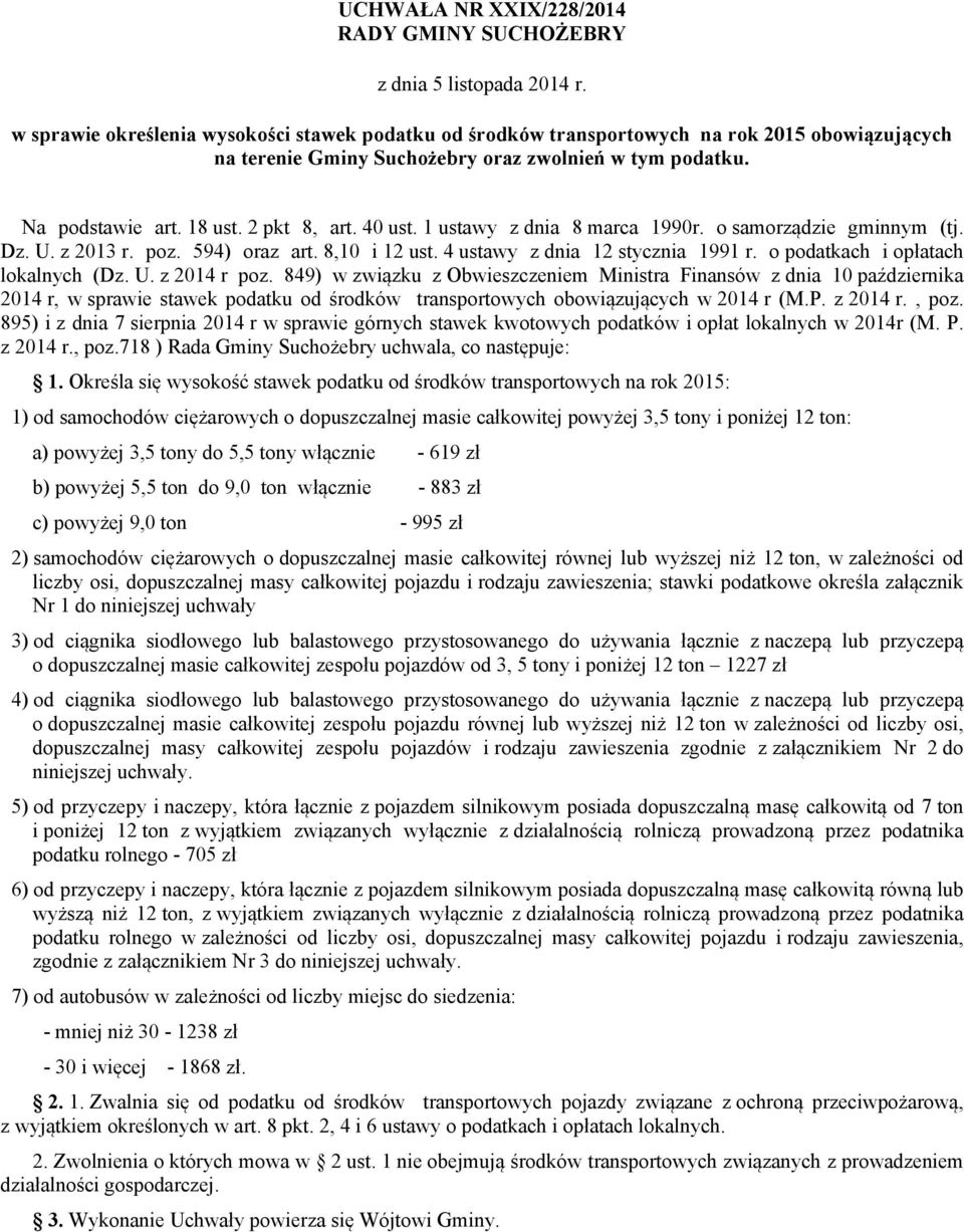 4 ustawy z dnia 12 stycznia 1991 r. o podatkach i opłatach lokalnych (Dz. U. z 2014 r poz.