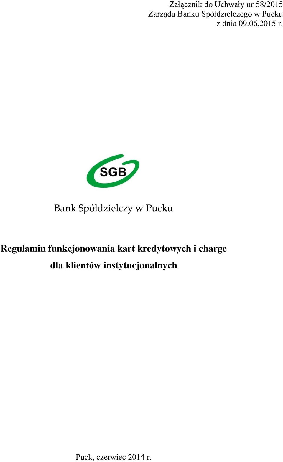 Bank Spółdzielczy w Pucku Regulamin funkcjonowania