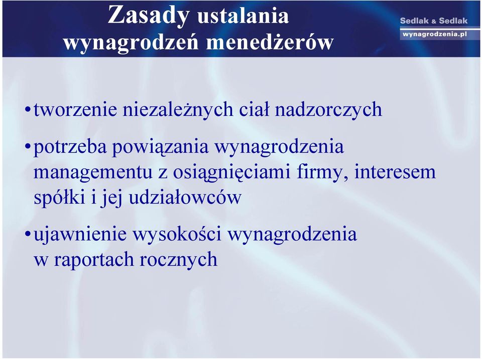 wynagrodzenia managementu z osiągnięciami firmy, interesem