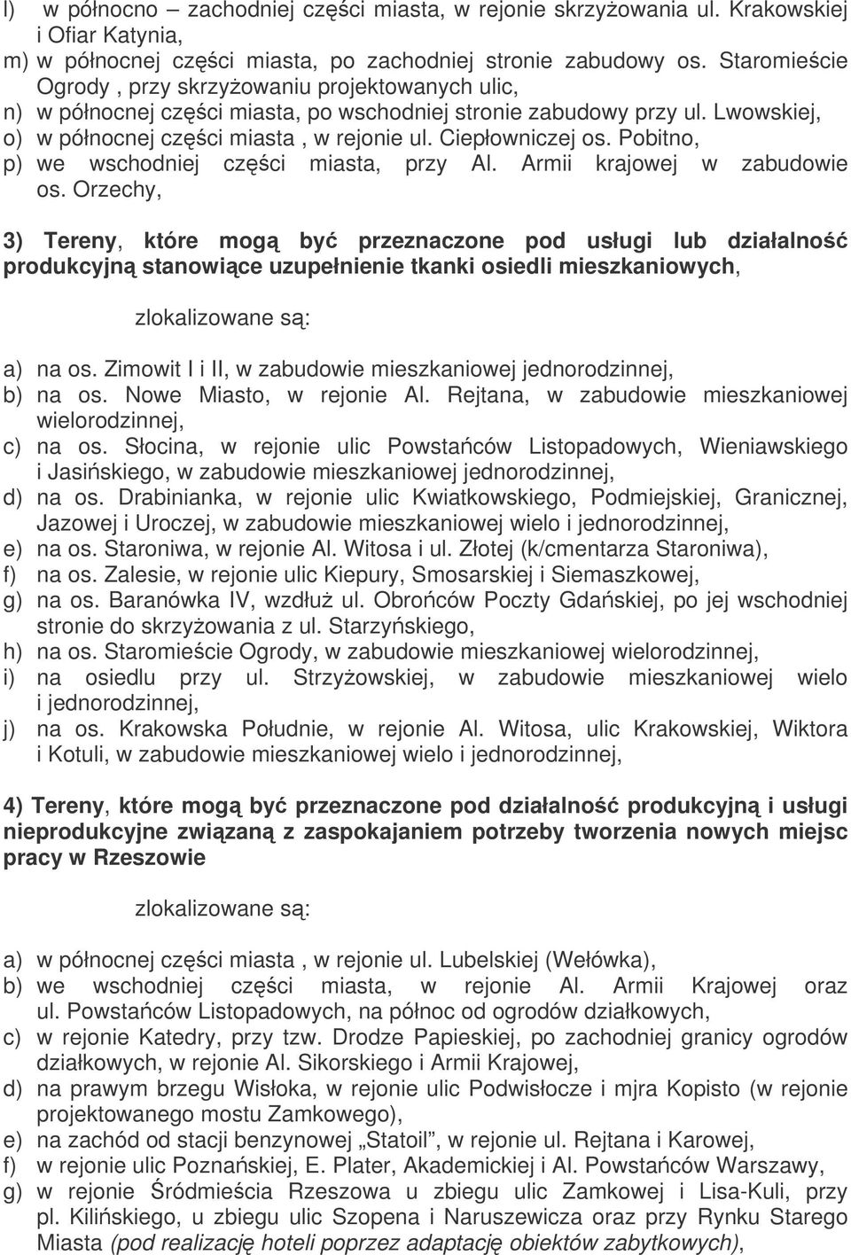 Pobitno, p) we wschodniej czci miasta, przy Al. Armii krajowej w zabudowie os.