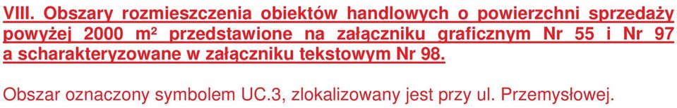 Nr 55 i Nr 97 a scharakteryzowane w załczniku tekstowym Nr 98.