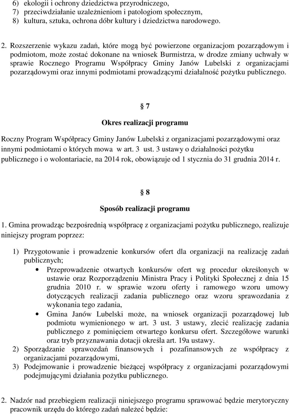 Gminy Janów Lubelski z organizacjami pozarządowymi oraz innymi podmiotami prowadzącymi działalność pożytku publicznego.