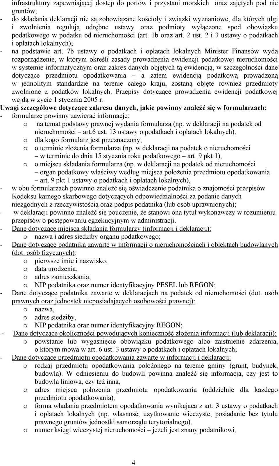 2 i 3 ustawy o podatkach i opłatach lokalnych); - na podstawie art.