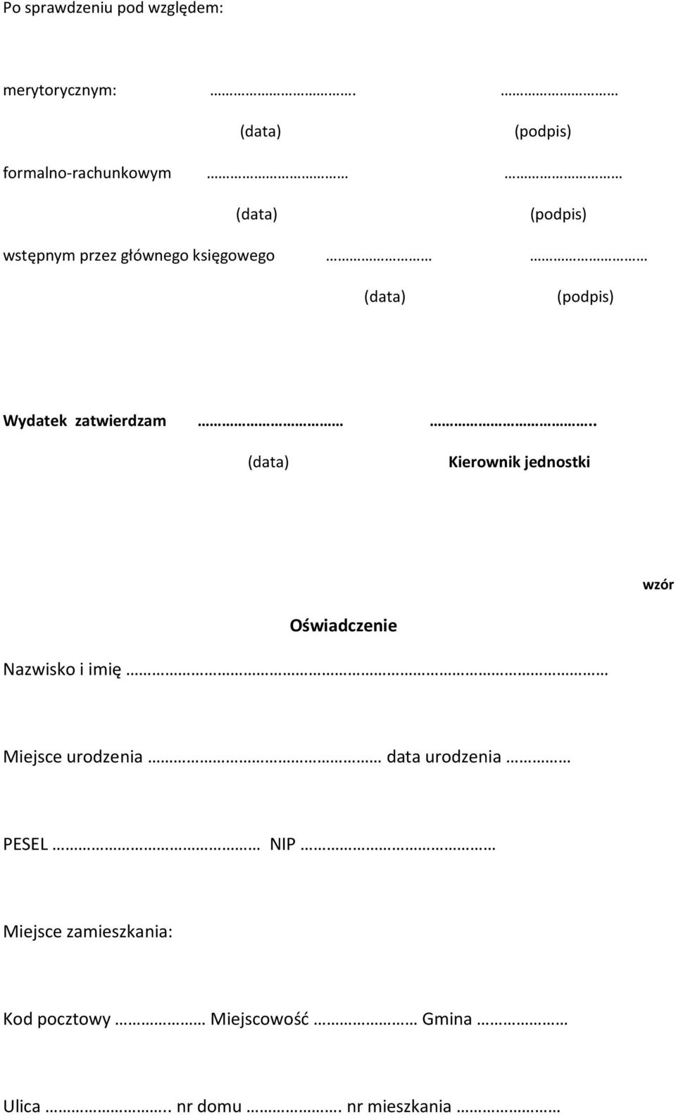 (data) (podpis) Wydatek zatwierdzam.