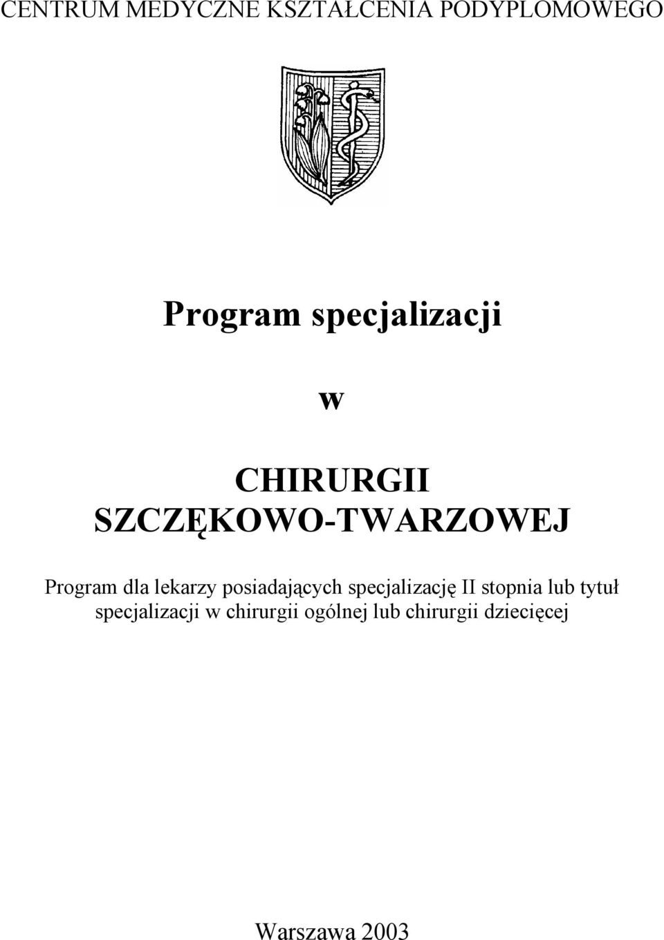 lekarzy posiadających specjalizację II stopnia lub tytuł