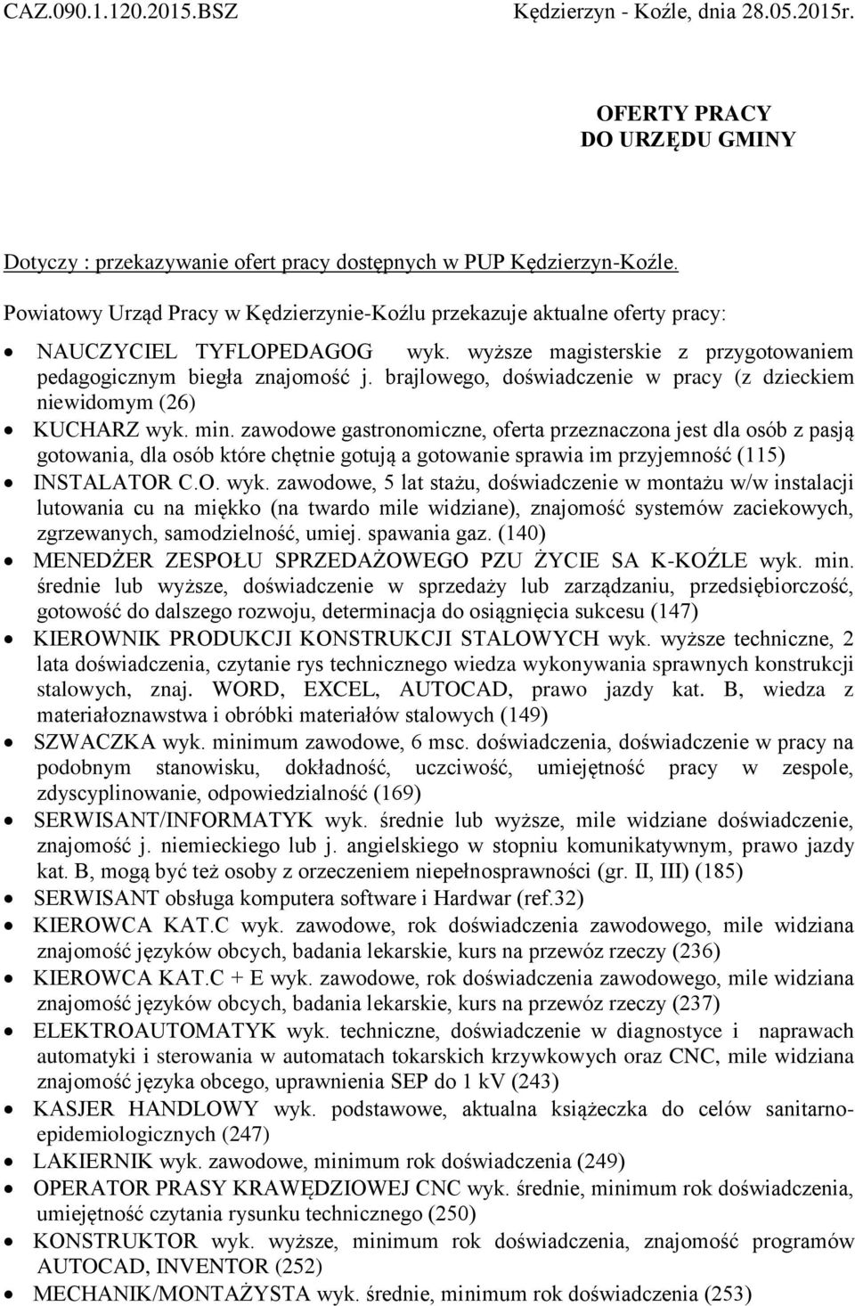 brajlowego, doświadczenie w pracy (z dzieckiem niewidomym (26) KUCHARZ wyk. min.