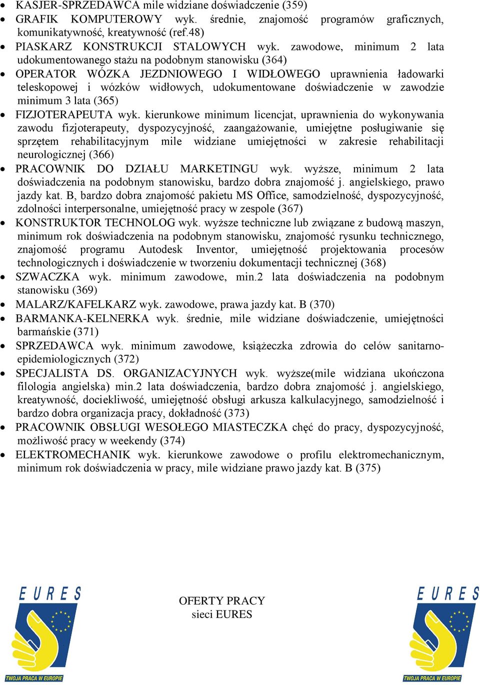 w zawodzie minimum 3 lata (365) FIZJOTERAPEUTA wyk.