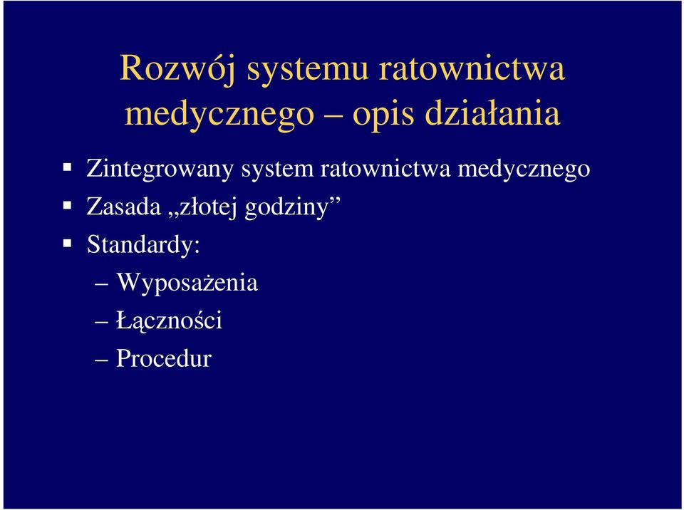 ratownictwa medycznego Zasada złotej