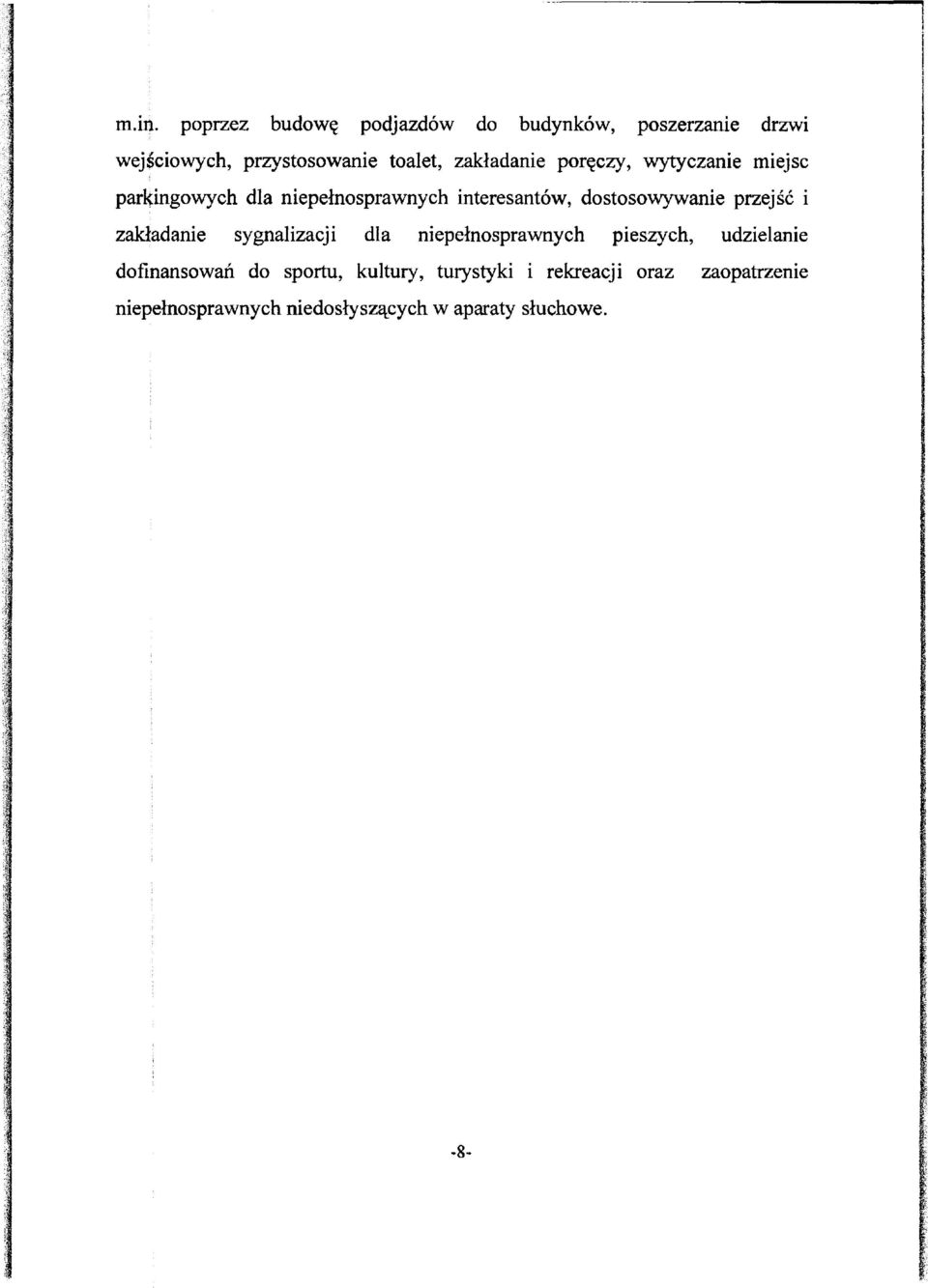 dostosowywane przejść zakładane sygnalzacj dla nepełnosprawnych peszych, udzelane dofnansowań