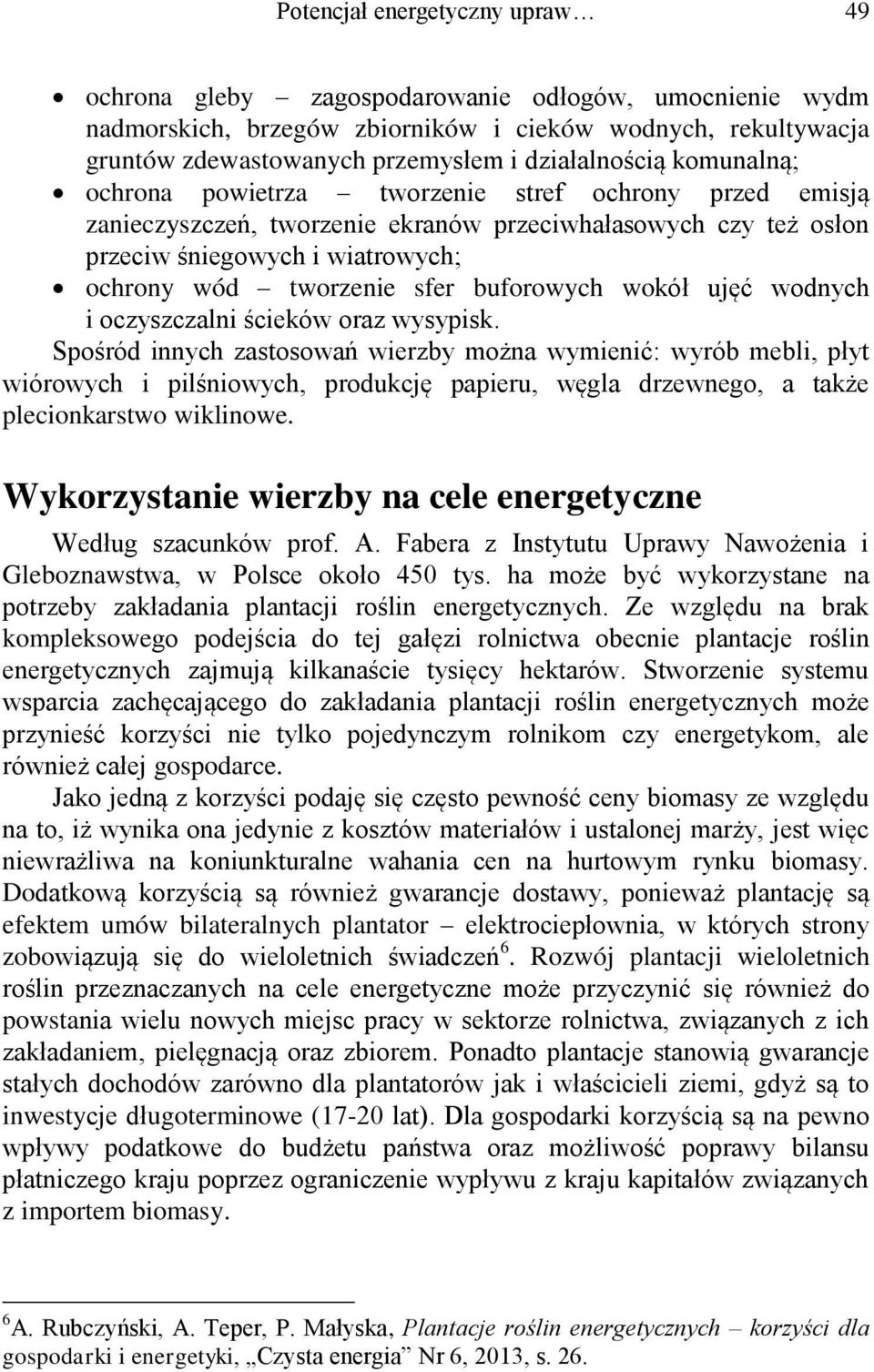 tworzenie sfer buforowych wokół ujęć wodnych i oczyszczalni ścieków oraz wysypisk.