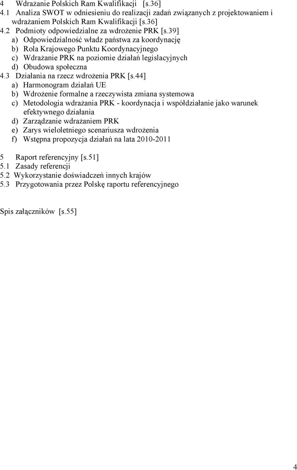 3 Działania na rzecz wdrożenia PRK [s.