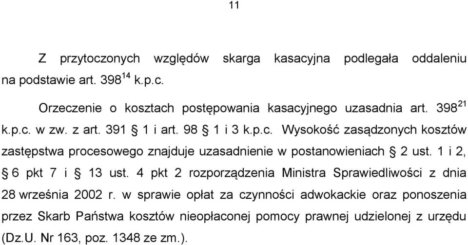 1 i 2, 6 pkt 7 i 13 ust. 4 pkt 2 rozporządzenia Ministra Sprawiedliwości z dnia 28 września 2002 r.