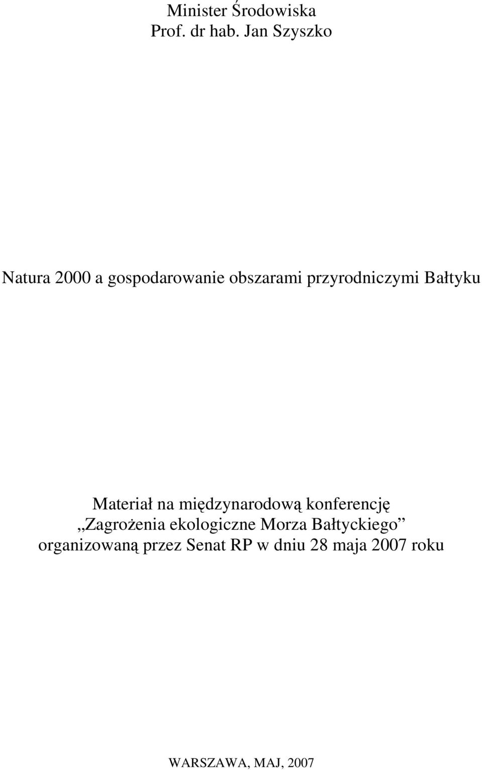 przyrodniczymi Bałtyku Materiał na międzynarodową konferencję