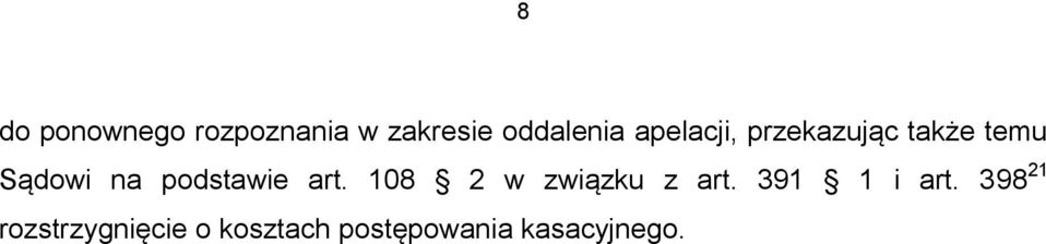 podstawie art. 108 2 w związku z art. 391 1 i art.