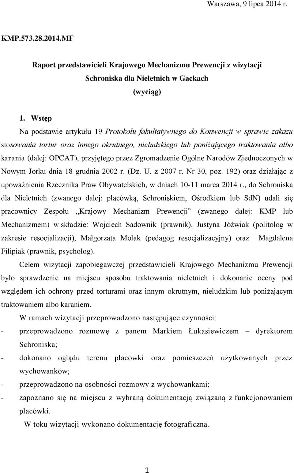 przyjętego przez Zgromadzenie Ogólne Narodów Zjednoczonych w Nowym Jorku dnia 18 grudnia 2002 r. (Dz. U. z 2007 r. Nr 30, poz.