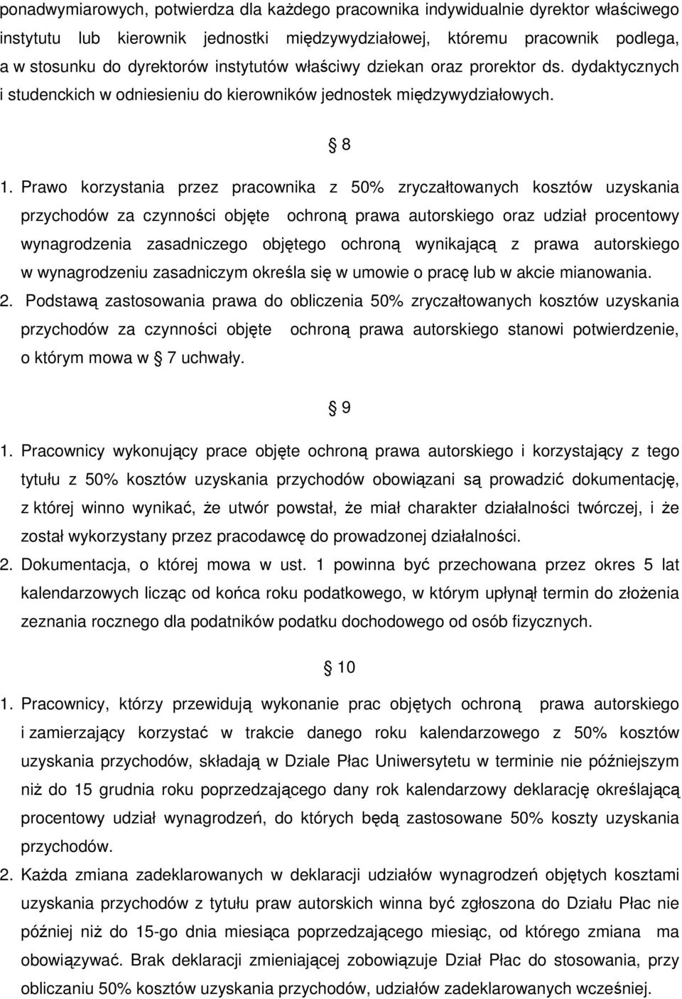 Prawo korzystania przez pracownika z 50% zryczałtowanych kosztów uzyskania przychodów za czynności objęte ochroną prawa autorskiego oraz udział procentowy wynagrodzenia zasadniczego objętego ochroną