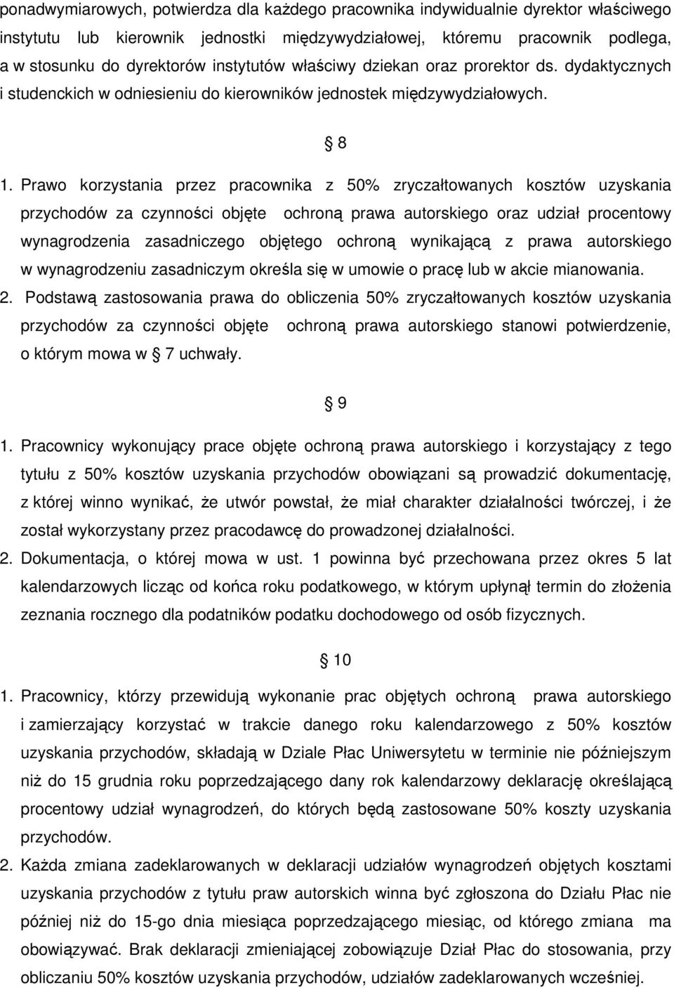 Prawo korzystania przez pracownika z 50% zryczałtowanych kosztów uzyskania przychodów za czynności objęte ochroną prawa autorskiego oraz udział procentowy wynagrodzenia zasadniczego objętego ochroną